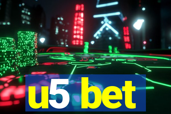 u5 bet